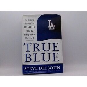 True Blue, The LA Dodgers History told by Men WHo Lived It, BRAND NEW